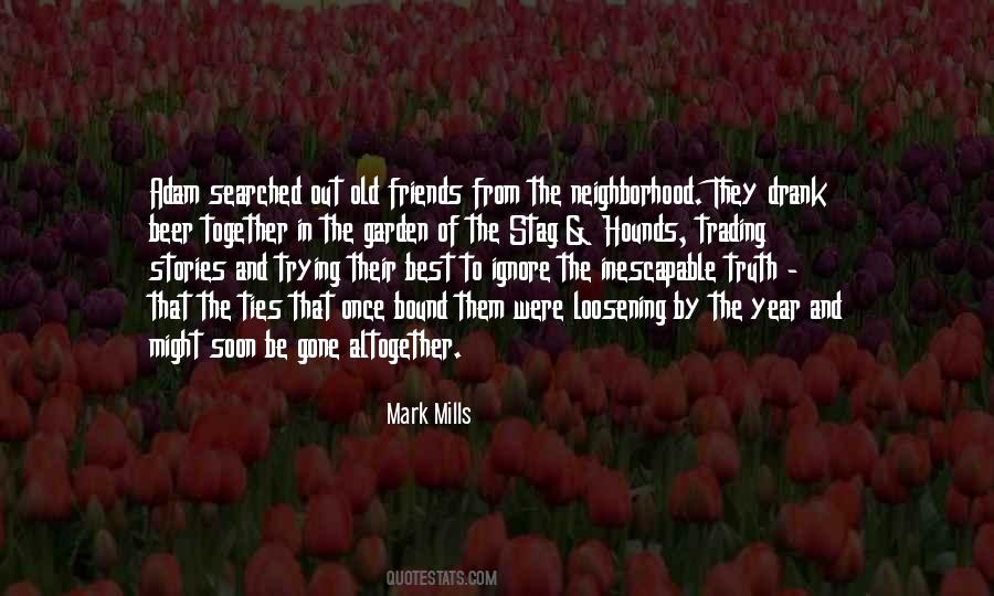 Quotes About Truth And Friendship #148520