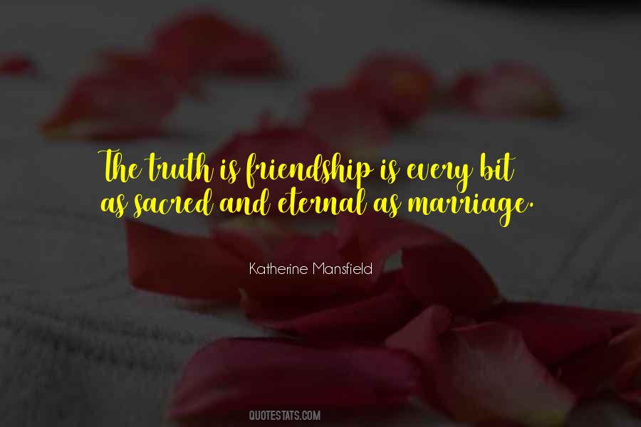 Quotes About Truth And Friendship #864623