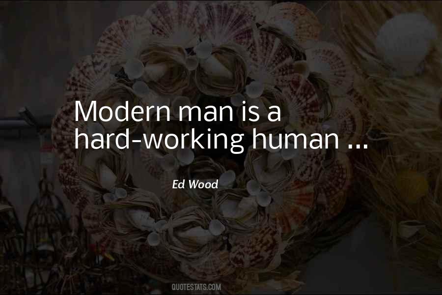 Quotes About A Hard Working Man #1261488