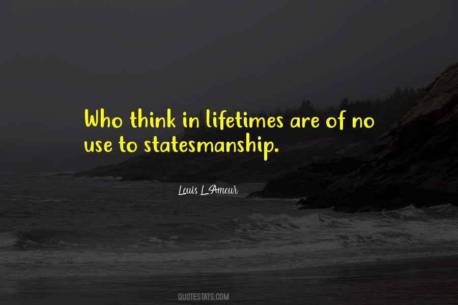 Quotes About Statesmanship #433374