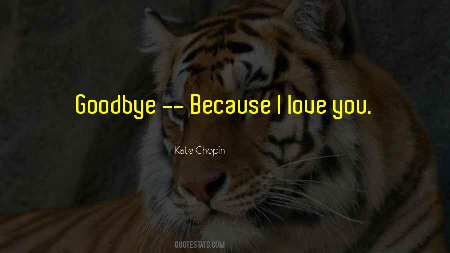 Quotes About Love Goodbye #248491