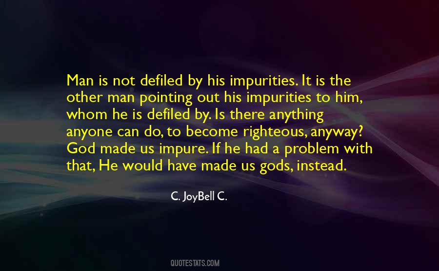 Quotes About Self Righteous People #1429563