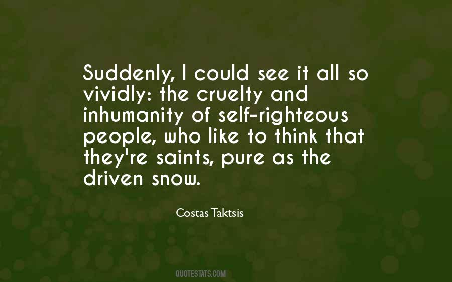 Quotes About Self Righteous People #1709714