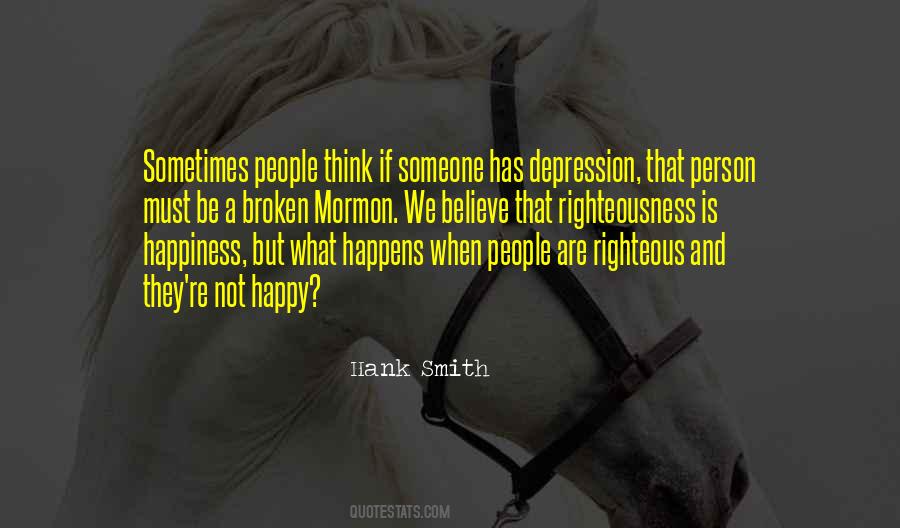 Quotes About Self Righteous People #301625