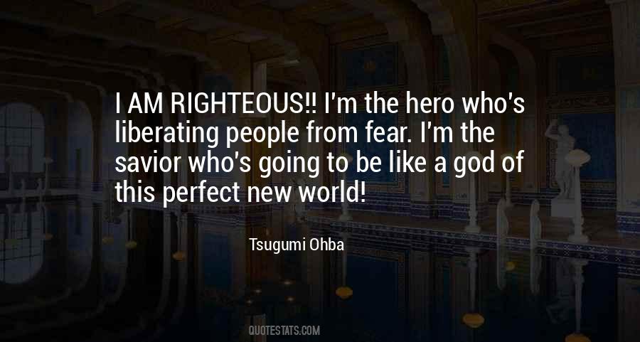 Quotes About Self Righteous People #785962