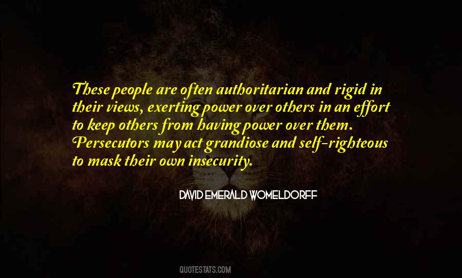 Quotes About Self Righteous People #805539