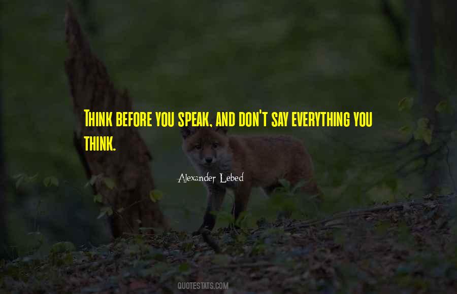 Quotes About Think Before You Speak #1179602