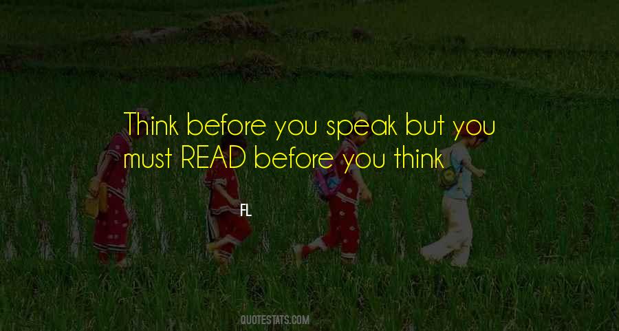 Quotes About Think Before You Speak #1837698