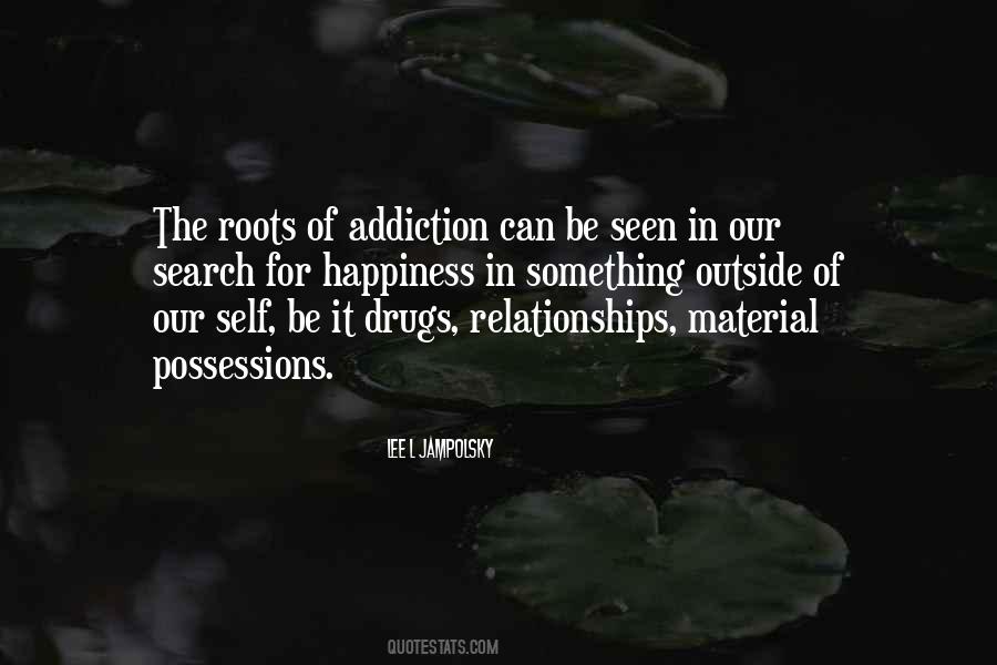 Quotes About Addiction Drugs #1054490