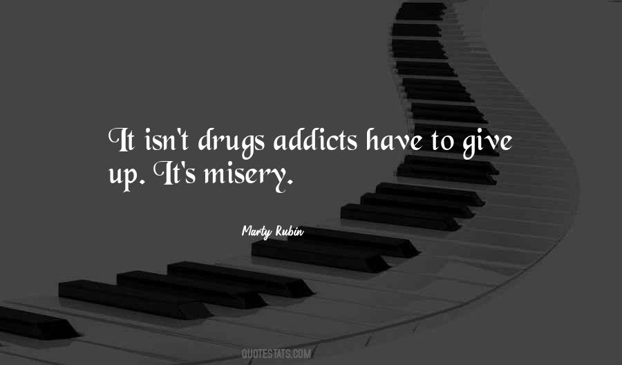 Quotes About Addiction Drugs #1162864