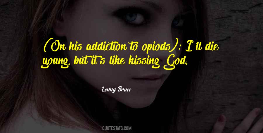 Quotes About Addiction Drugs #142693
