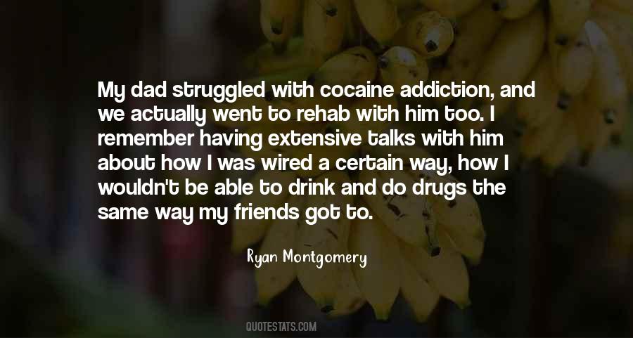 Quotes About Addiction Drugs #492758