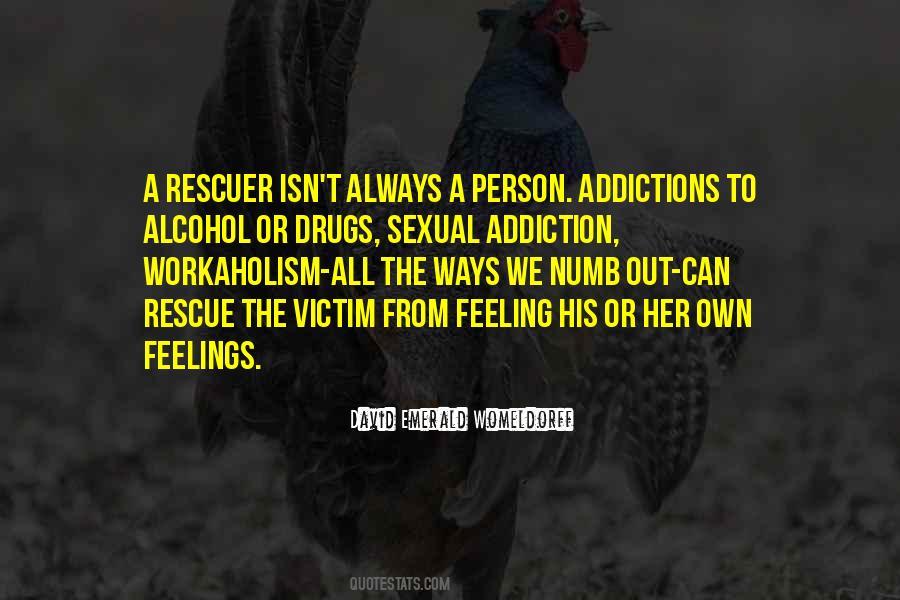 Quotes About Addiction Drugs #619597