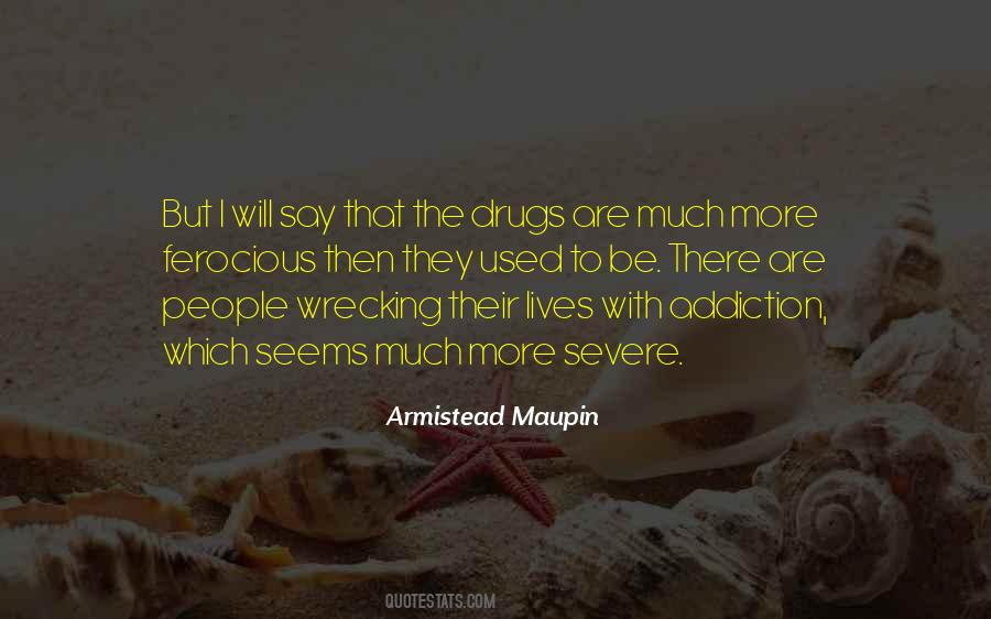 Quotes About Addiction Drugs #871797