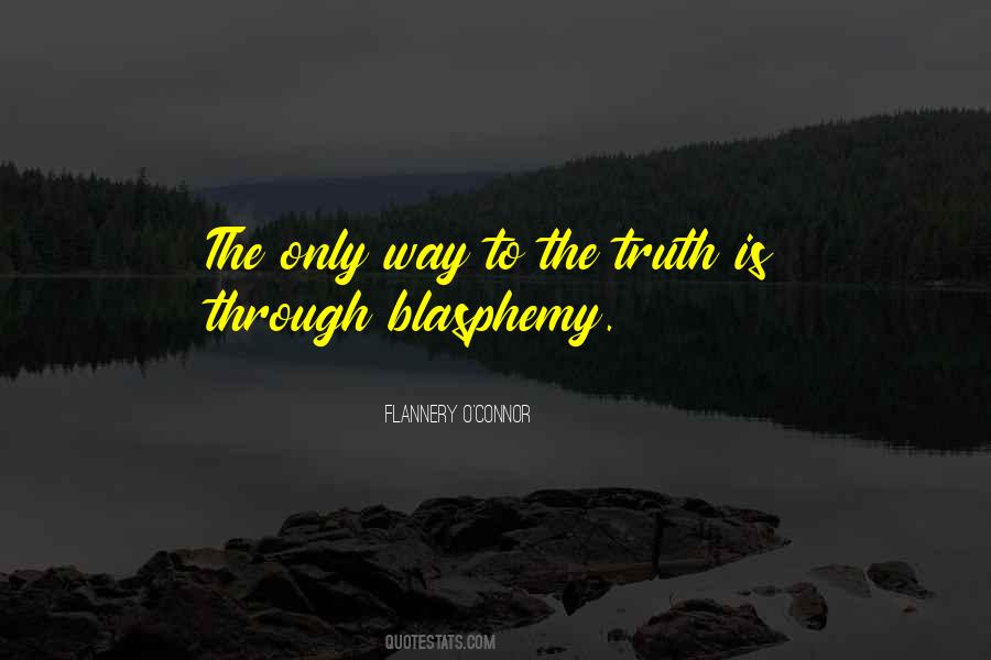 Quotes About Blasphemy #287205