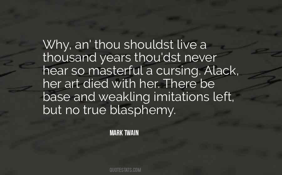 Quotes About Blasphemy #467072