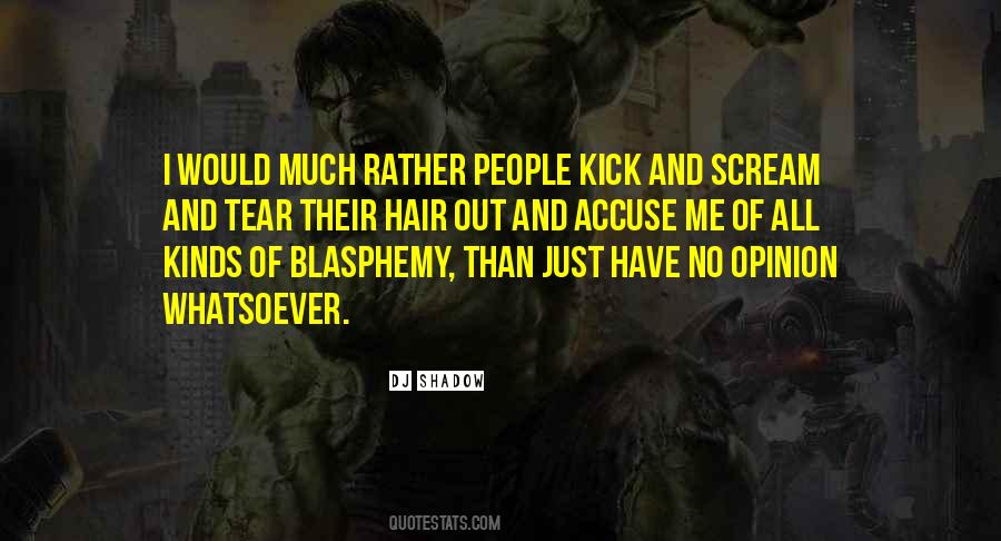 Quotes About Blasphemy #753717