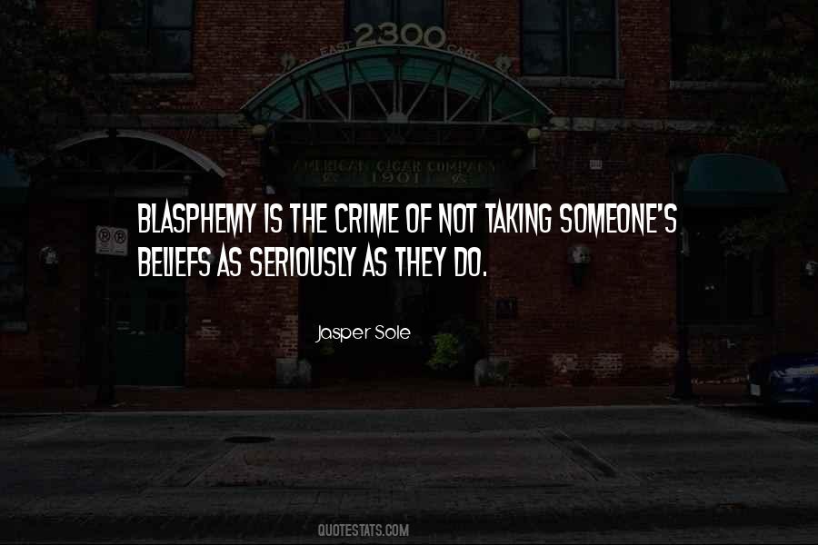 Quotes About Blasphemy #997264