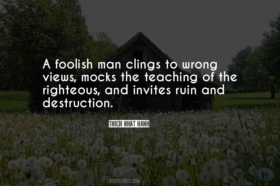 A Righteous Man Quotes #1262644