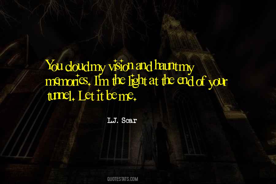 Quotes About No Light At The End Of The Tunnel #142455