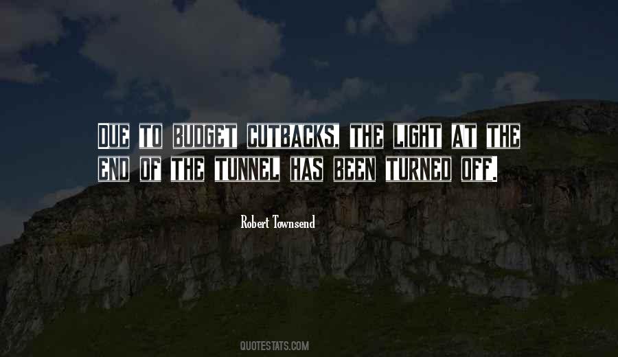 Quotes About No Light At The End Of The Tunnel #882350