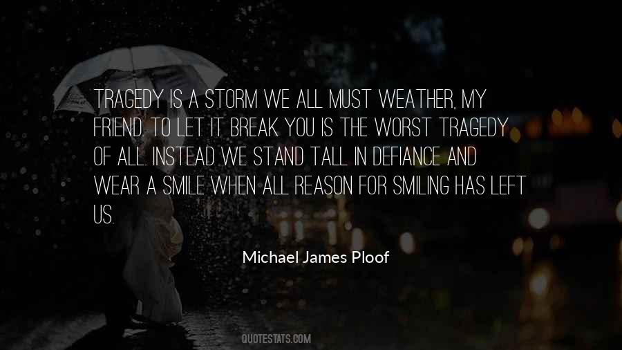 Quotes About Weather The Storm #1644034