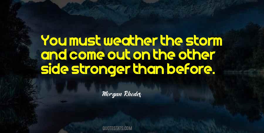 Quotes About Weather The Storm #1666829