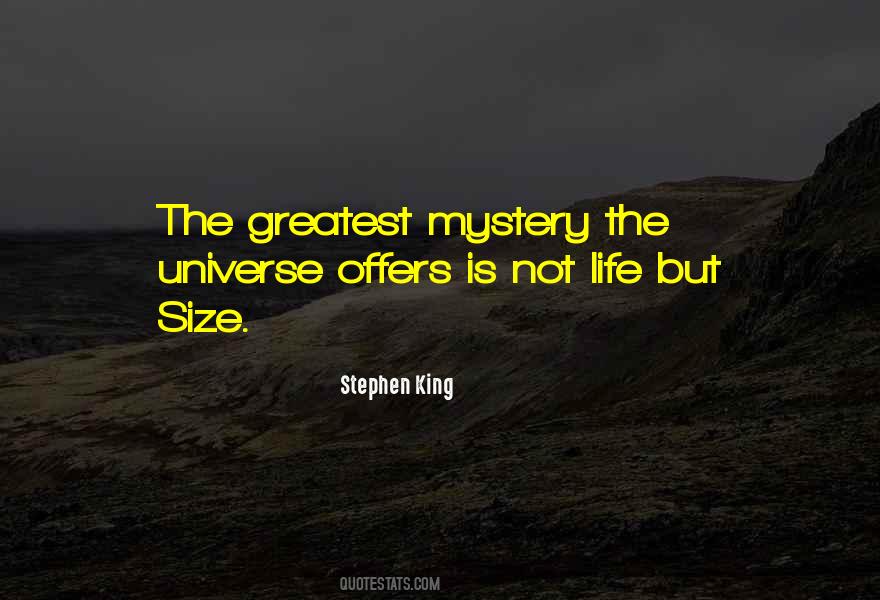 Universe Mystery Quotes #1391569