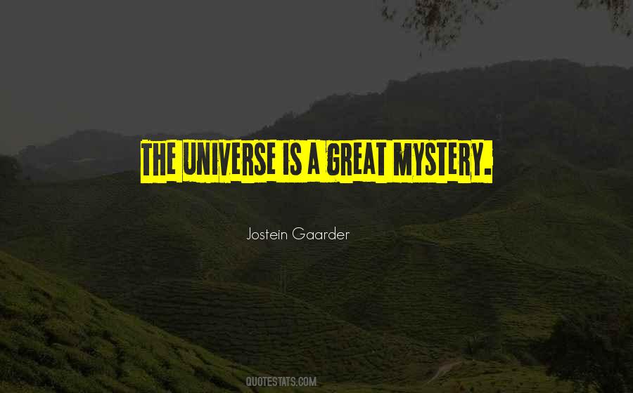 Universe Mystery Quotes #990197