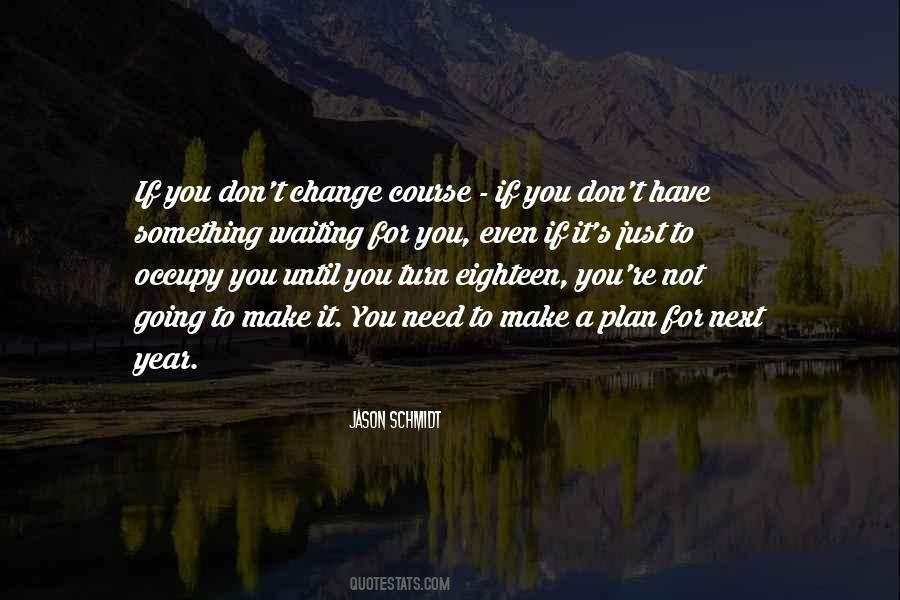 Quotes About Waiting For Change #1712316
