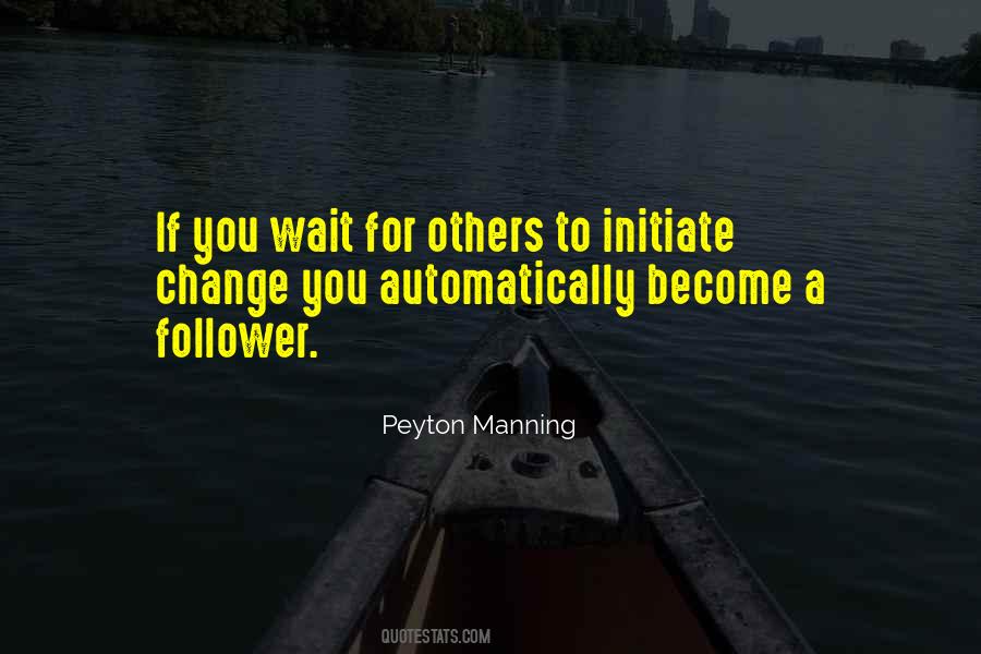 Quotes About Waiting For Change #558821