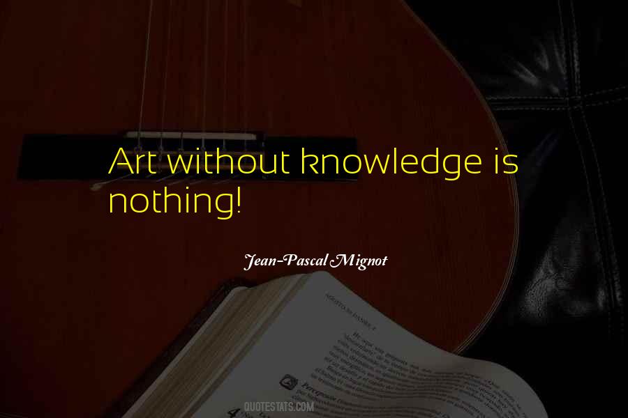 Without Knowledge Quotes #577267