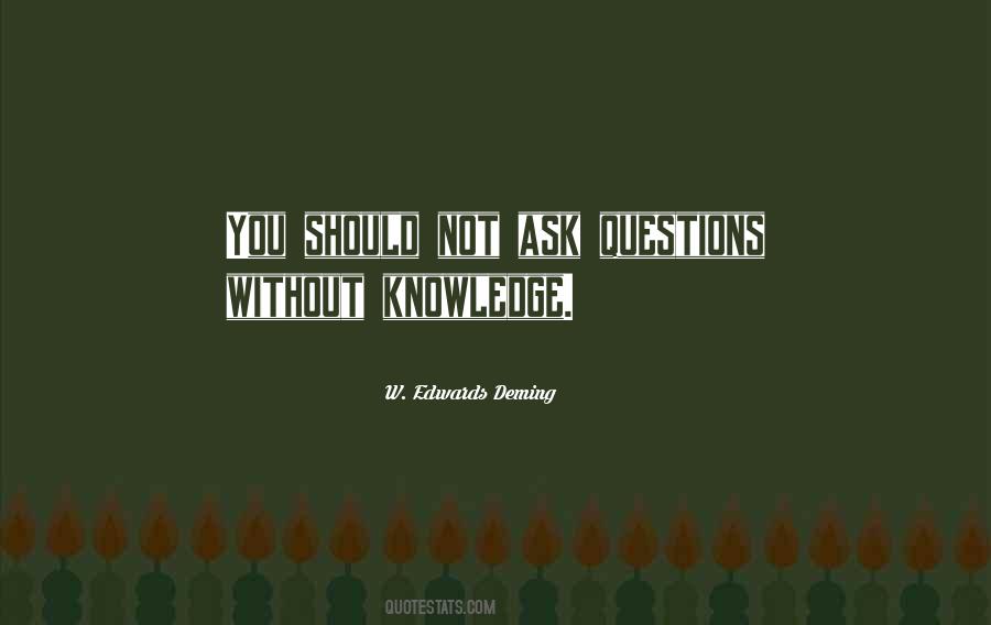 Without Knowledge Quotes #631704