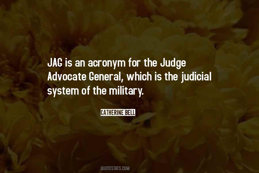 Quotes About Our Judicial System #1120321