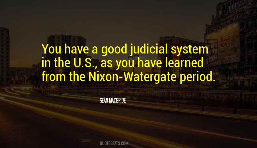 Quotes About Our Judicial System #1728886