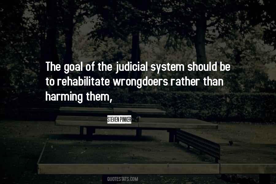 Quotes About Our Judicial System #69723