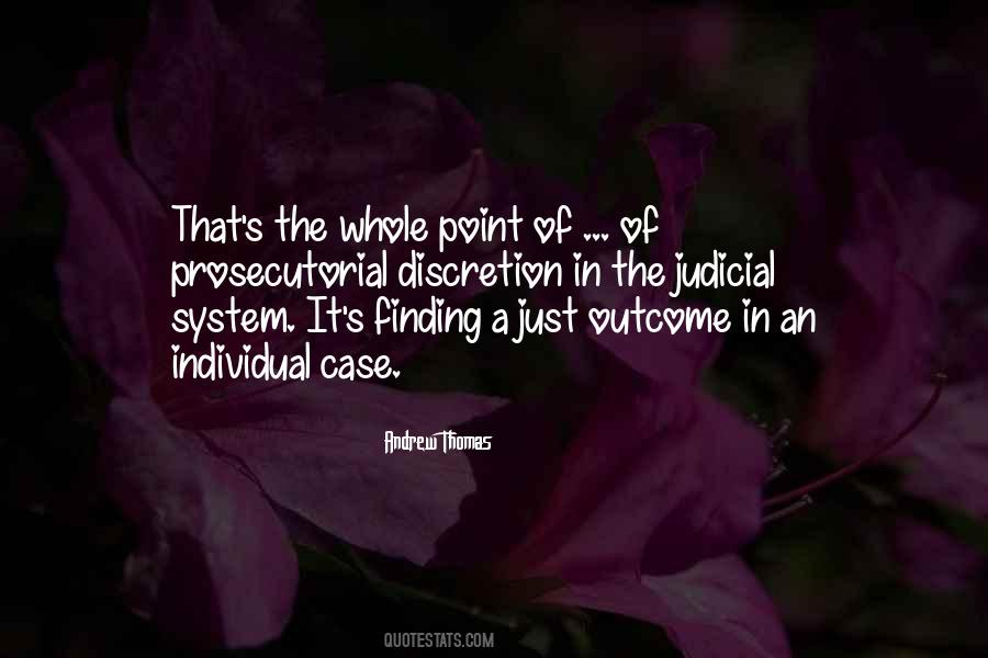 Quotes About Our Judicial System #992295