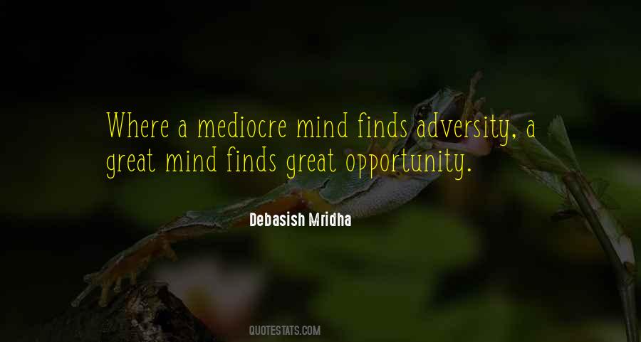 Quotes About Mediocre Minds #223743