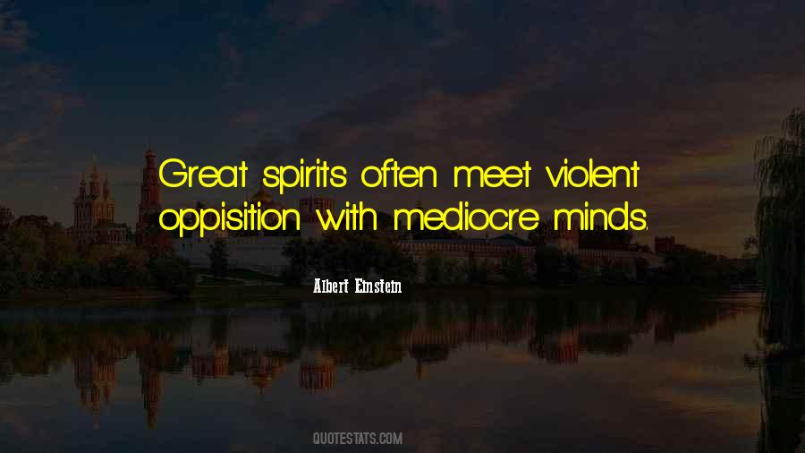 Quotes About Mediocre Minds #534993