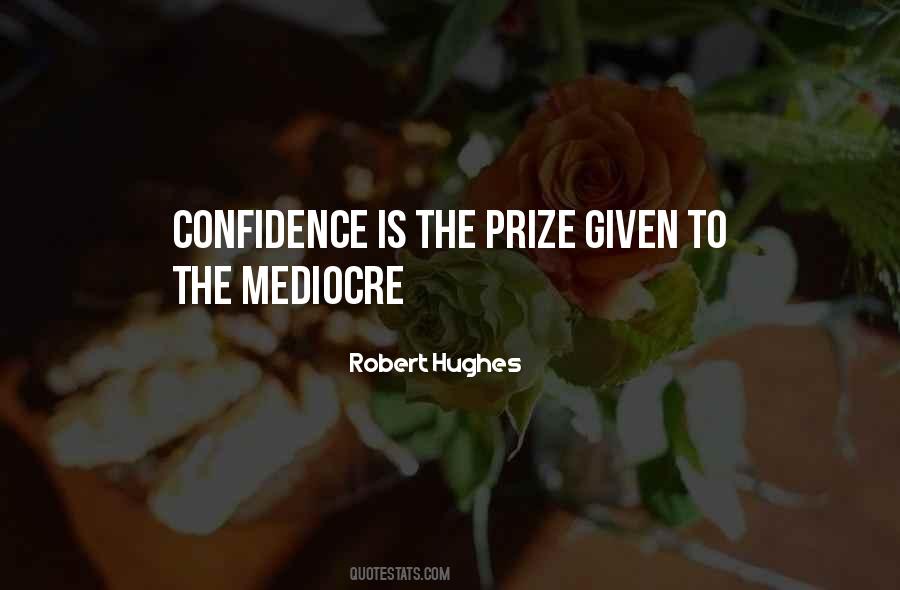 Quotes About Mediocre Minds #792366