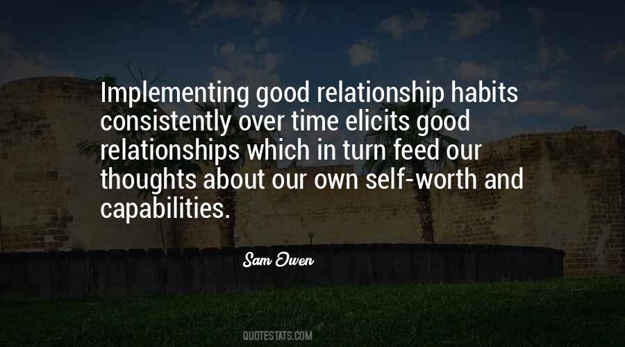 Any Relationship Worth Having Quotes #1847481