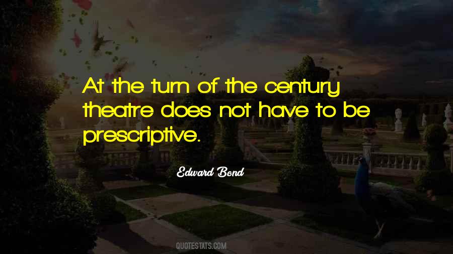 Century Theatre Quotes #1727693