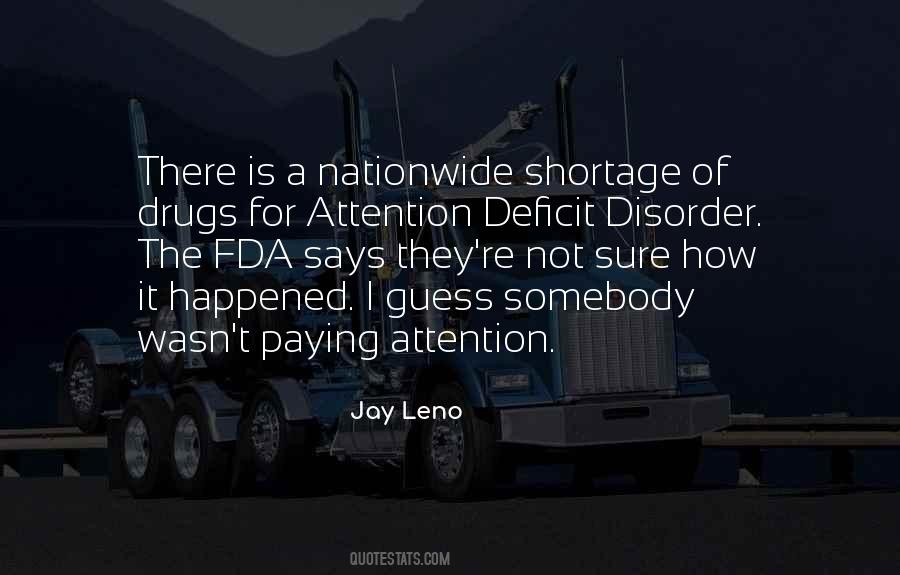 Quotes About Attention Deficit Disorder #1420704