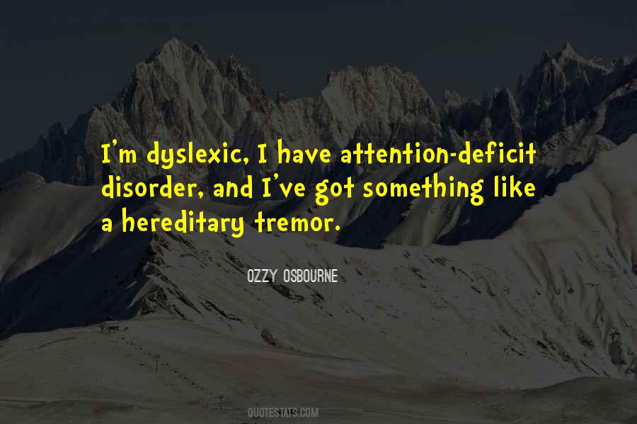 Quotes About Attention Deficit Disorder #1618701