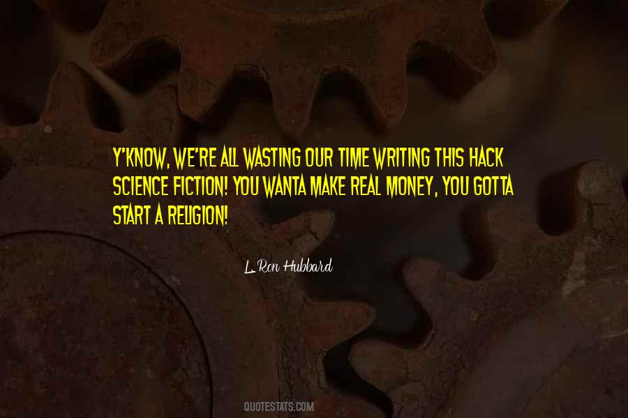 Wasting Your Money Quotes #280372