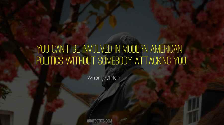 Modern Politics Quotes #1430662