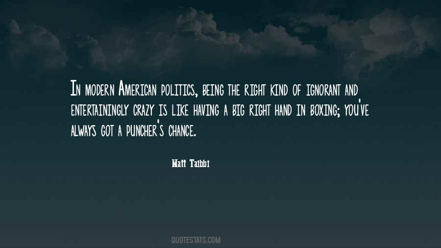 Modern Politics Quotes #1873117