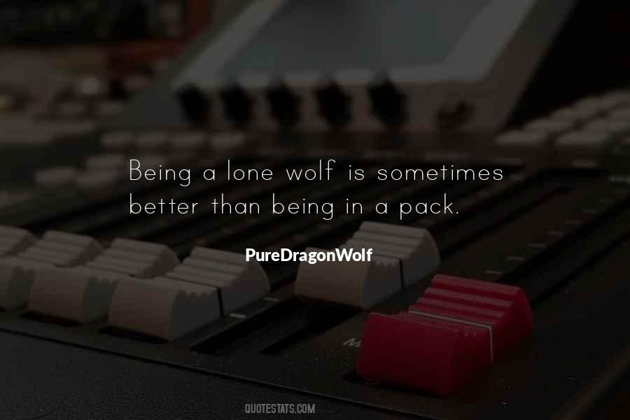 Quotes About A Lone Wolf #192833