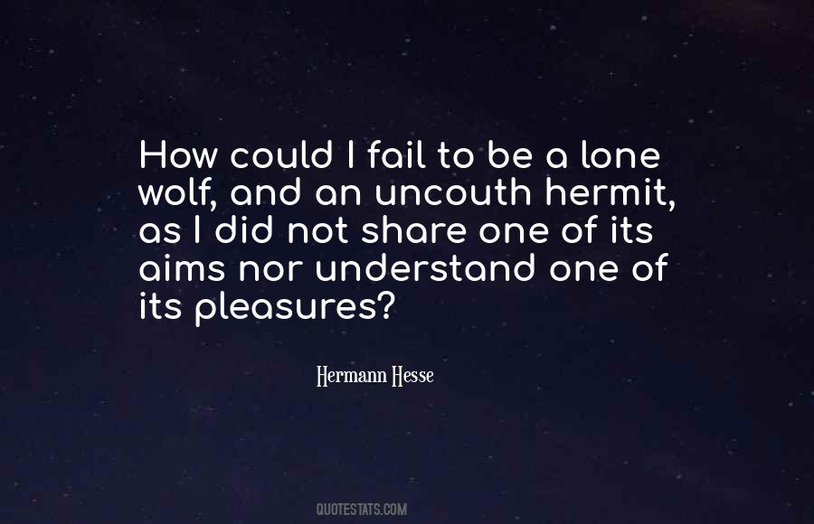 Quotes About A Lone Wolf #299481