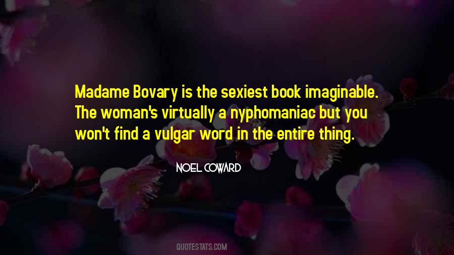 Quotes About Madame Bovary #265953